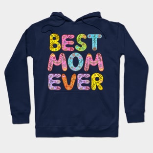 Best Mum Ever Hoodie